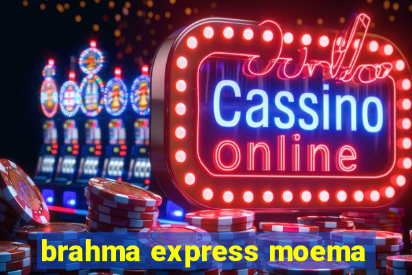 brahma express moema